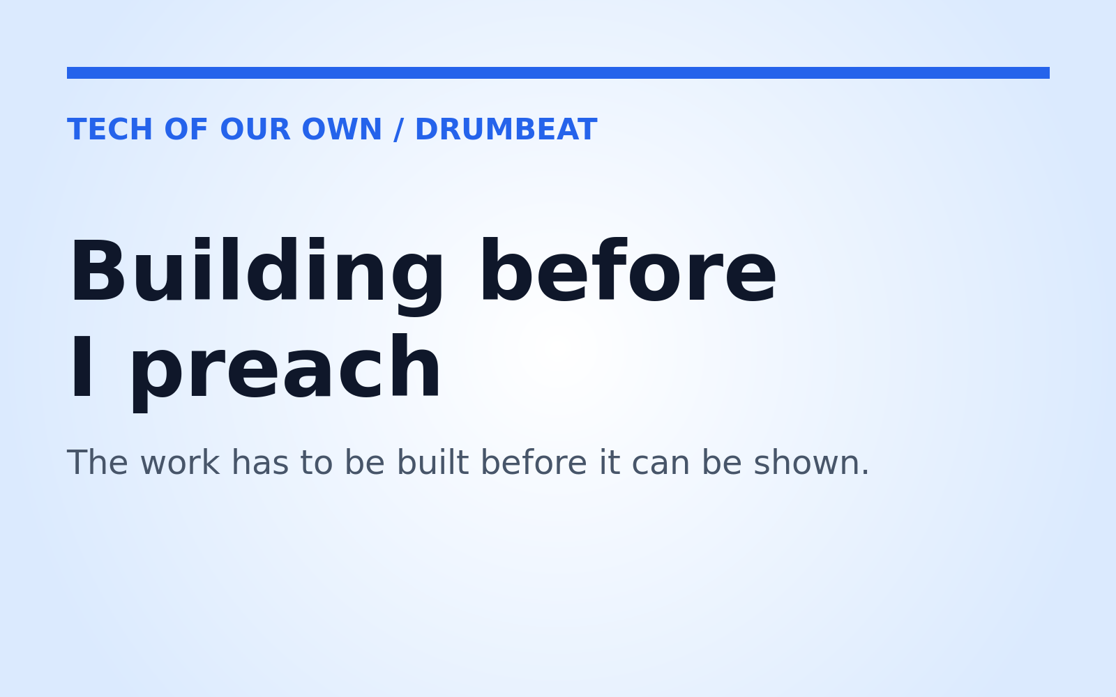 Branded card image reading Building before I preach with the line The work has to be built before it can be shown.